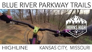 BLUE RIVER PARKWAY TRAILS | BuRP | HIGHLINE |...