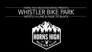 Whistler Bike Park | 2016