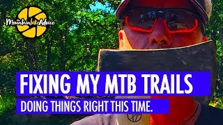 FIXING MOUNTAIN BIKE TRAILS | Mountain Bike Advice