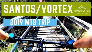 Santos-Vortex MTB Trip 2019