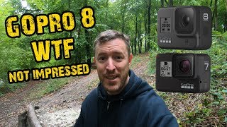 GoPro 8 - My Opinion 'Not Impressed'