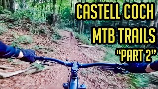 Castle Coch MTB Trails 2018 - Part 2