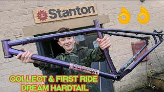 COLLECT AND FIRST RIDE OF DREAM HARDTAIL