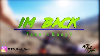 Its Good to be Back - Riding the Backside of...