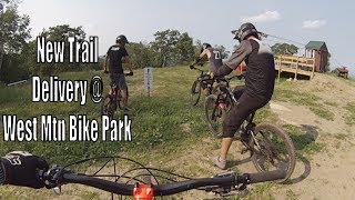 New Trail at West Mountain Bike Park - Delivery