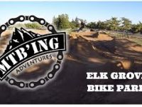Elk Grove Bike Park: Testing out the newly...