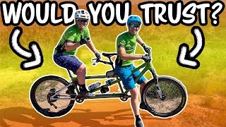 Would You Trust Your MTB Partner? (Tandem...