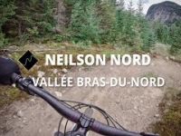 Neilson Nord | Vallée Bras-du-Nord | Quebec...