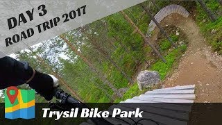 MTB Roadrip 2017, Day 3 Trysil Bike Arena