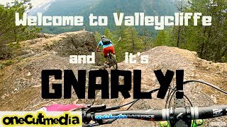 Welcome to Valleycliffe and it's GNARLY! ...