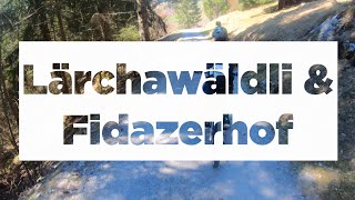 Lärchawäldli&Fidazerhof Trails Flims