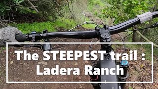 The STEEPEST MTB trail in Ladera Ranch | Balls...