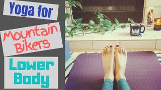 Yoga for Mountain Bikers - Lower Body |...