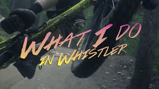 What I Do In Whistler (2014)
