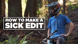 How To Make A Sick Edit (2014)