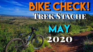 BIKE CHECK! Trek Stache - May 2020
