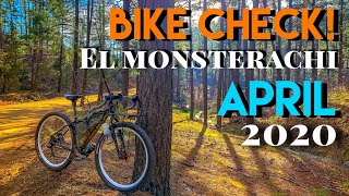 Bike Check! El Monsterachi - April 2020