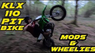 KLX 110 PIT BIKE MODS & BAD WHEELIES!!!!