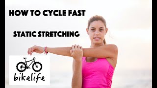How to Cycle Fast - Static Stretching