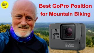 Best GoPro Position for POV Mountain Biking...