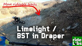 Limelight / BST in Draper | Trail conditions...