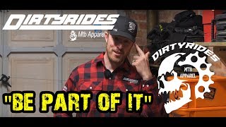 Dirty Rides MTB Apperal Overview - 'Be Part Of It'