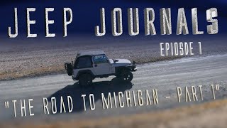 “The Road to Michigan' | JEEP JOURNALS |...