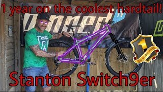 *One Year Review* STANTON SWITCH 9er...