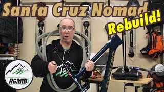 Santa Cruz Nomad Rebuild | Are you rebuilding...