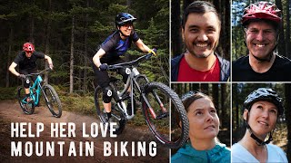 Get Your Partner Into MOUNTAIN BIKING! 3...