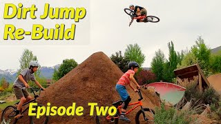 Backyard Dirt Jump Re-Build and Ride - Episode Two