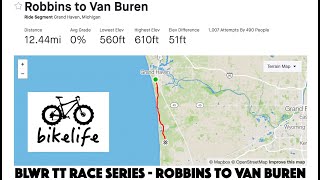 BLWR TT Race Series - Robbins to Van Buren