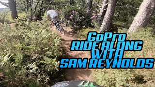 GoPro MTB RIDE ALONG WITH SAM REYNOLDS!
