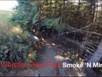 Whistler Bike Park - Smoke N Mirrors - summer...