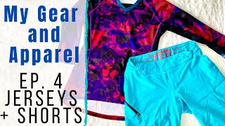 What I wear when I ride - JERSEYS & SHORTS...