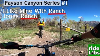 Mountain Biking Payson | Jones Ranch / I Like...