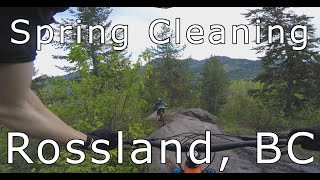 Spring Cleaning (Upper to Lower) - Rossland, BC