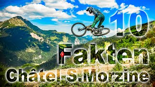 10 Fakten - Bikepark Châtel + Super Morzine -...