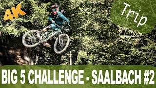 Big 5 Challenge Saalbach #2 - Home of short jumps?
