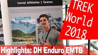 Trek World 2019 in 2018 - DH Enduro EMTB...