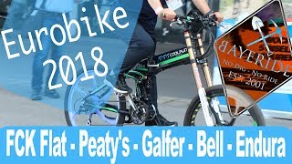 Eurobike 2018 FCK FLATS - PEATY's - GALFER -...