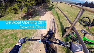 Downhill Track Check 2017 - Geißkopf Opening
