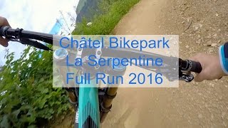 Chatel Bikepark La Serpentine 2016 Full Run...