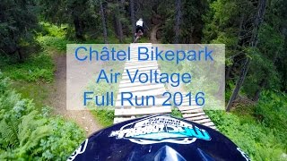 Chatel Bikepark Air Voltage 2016 Full Run...