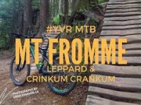 MTB in YVR - Mt Fromme - Leppard and Crankum...