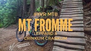 MTB in YVR - Mt Fromme - Leppard and Crankum...