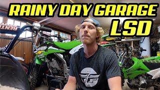 RAINY DAY GARAGE TINKERING LSD!!!