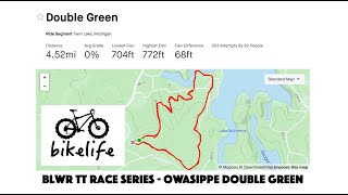 BLWR TT Race Series - Owasippe Double Green