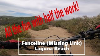 Fenceline (Missing Link) MTB Trail | Laguna Canyon