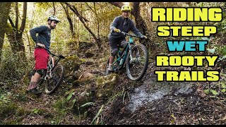 Riding Wet Roots & Steep MOUNTAIN BIKE...